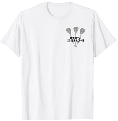 You Never Score Alone Dartboard Pfeile Feel The Steel Darts T-Shirt