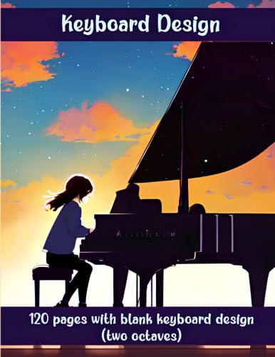 Keyboard Design Two Octaves Music Notebook: Created for inspired songwriters, musicians, teachers, composers, students and music producers.