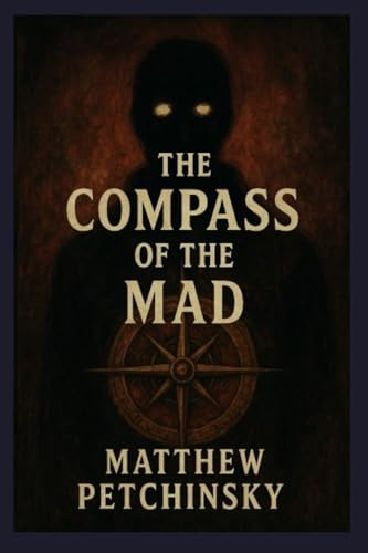 The Compass of the Mad (Apophis Cthulhu)