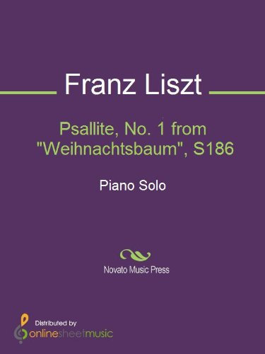 Psallite, No. 1 from Weihnachtsbaum, S186 (English Edition)