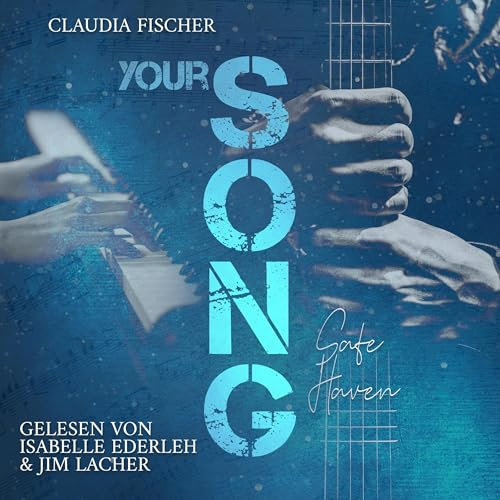 Your Song: Safe Haven