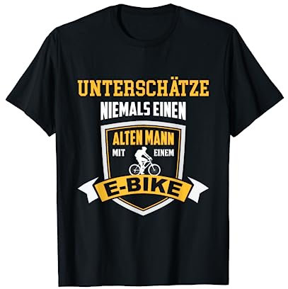 T-Shirt E-Bike Fahrrad E Bike Elektrofahrrad Mann Spruch T-Shirt