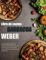 Libro de cocina barbacoa Weber: La guía paso a paso para dominar su parrilla Weber con recetas y técnicas básicas para la barbacoa más sabrosa y deliciosa.