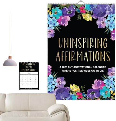 Demotivierender sarkastischer Wandkalender 2025 | Demotivationskalender 2025 | 12 Monate Sweary Affirmations Planer Wandkalender | Der ultimative sarkastische Schreibtischplaner für erschöpft