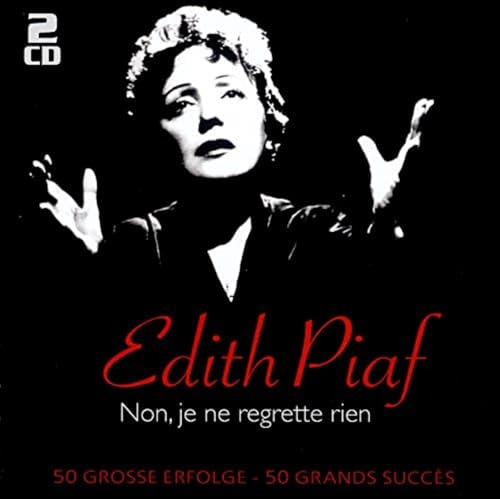 Non, je ne regrette rien - 50 Große Erfolge