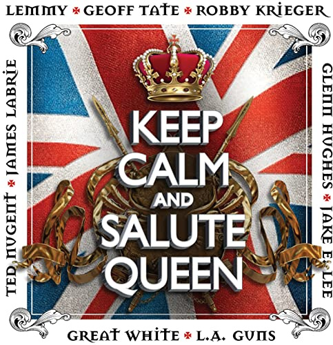 Keep Calm And Salute Queen