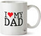 Hippowarehouse I Love My Dad Printed Mug Cup Ceramic 10oz