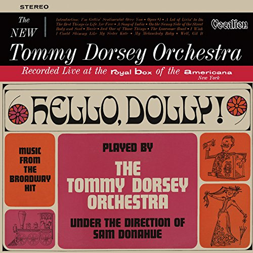 Hello Dolly! & the New Tommy d