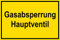 Schild für Gas- und Heizungsanlagen - Gasabsperrung Hauptventil - Kunststoff Selbstklebend - 20 x 30 cm