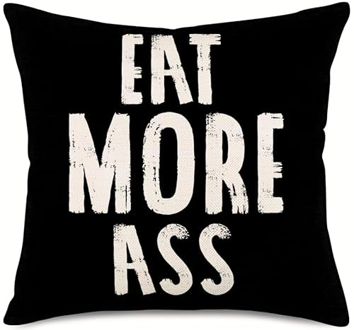 Fukeen Lustige englische Zitate Wurfkissenbezug Zuhause Schlafzimmer Dekor weiß schwarz Kissenbezüge Kissenbezüge Baumwolle Leinen 45,7 x 45,7 cm Kissenbezüge Standard, Eat More Ass