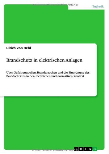 Brandschutz in Elektrischen Anlagen by Ulrich Von Hehl (2013-08-30)