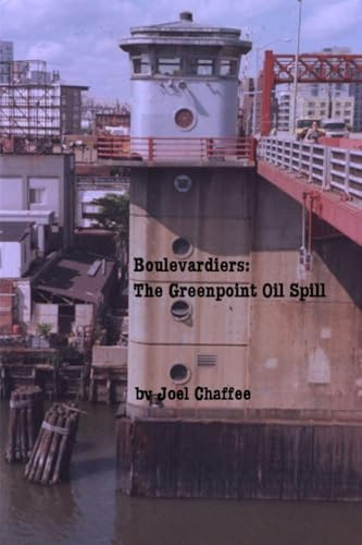 Boulevardiers: The Greenpoint Oil Spill