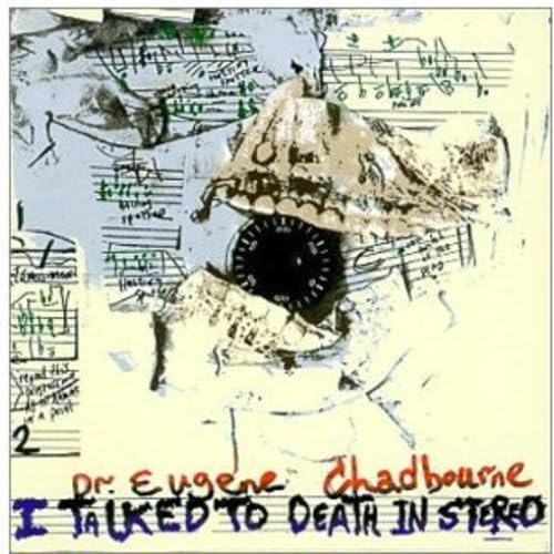 I Talked to Death in Stereo
