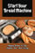 Start Your Bread Machine: Making Bread To Stop Wasting Time And Energy