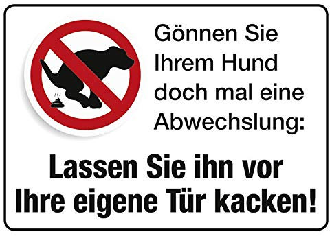 Blechwarenfabrik Braunschweig Postkarte Gönnen Sie Ihrem Hund doch mal eine Abwechslung: Lassen Sie ihn vor Ihre Tür kacken! aus Blech Mehrfarbig, Maße: 15cm x 10cm, PC302/194