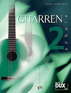 GITARRENSCHULE 2 - arrangiert für Gitarre - mit CD [Noten / Sheetmusic] Komponist: SCHINDLER KLAUS [Unbekannter Einband]