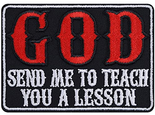 God sent me to teach you a lesson Lustiger Aufnäher/Aufbügler gestickt - Biker Patch zum annähen/aufbügeln Motorradzubehör Applikation für Leder und alle Stoffe - 85x60mm