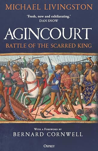 Agincourt: Battle of the Scarred King (English Edition)