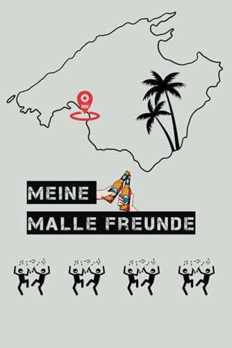 Freundebuch Mallorca - Verewige all deine Freunde, Partybuddies und Bekannten in diesem Freundebuch: Die perfekte Geschenkidee für deine Partybuddies und Malle-Fans I Malle Edition I Malle Freundebuch