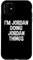 Hülle für iPhone 11 I'm Jordan Doing Jordan Things Lustiger Spruch