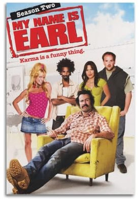 WEHWEGB Poster mit Aufschrift My Name Is Earl, Vintage-Poster, dekoratives Gemälde für Schlafzimmer, Wohnzimmer, ästhetisches, elegantes Poster, 20 x 30 cm, ungerahmter Stil