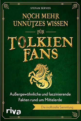 Noch mehr unnützes Wissen für Tolkien-Fans: Außergewöhnliche und faszinierende Fakten rund um Mittelerde | Die inoffizielle Sammlung | Das perfekte Geschenk für Herr der Ringe Fans