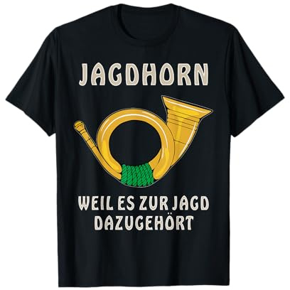 JAGDHORN Jäger WALDHORN Horn Jagd Jagdhorn T-Shirt