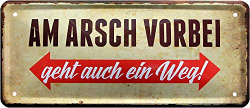 WOGEKA ART Retro Blechschild - m Arsch vorbei geht auch EIN Weg - witziger Spruch als Geschenk-Idee zum Geburtstag Weihnachten zur Dekoration 28x12 cm Vintage-Design Metall 1511