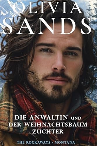 Die Anwältin und der Weihnachtsbaum-Züchter (The Rockaways, Colorado - Deutsch 2)