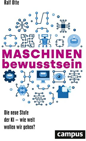 Maschinenbewusstsein: Die neue Stufe der KI – wie weit wollen wir gehen?