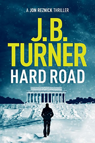 Hard Road (Jon Reznick Thrillers Book 1)