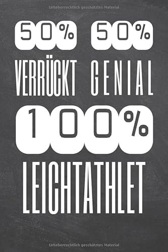 50% Verrückt 50% Genial 100% Leichtathlet: Leichtathlet Punktraster Notizbuch, Notizheft oder Schreibheft - 110 Seiten - Büro Equipment & Zubehör - Lustiges Geschenk zu Weihnachten oder Geburtstag
