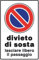 CARTELLO SEGNALETICO IN PLASTICA 20X30 DIVIETO DI SOSTA LASCIARE LIBERO IL PASSAGGIO