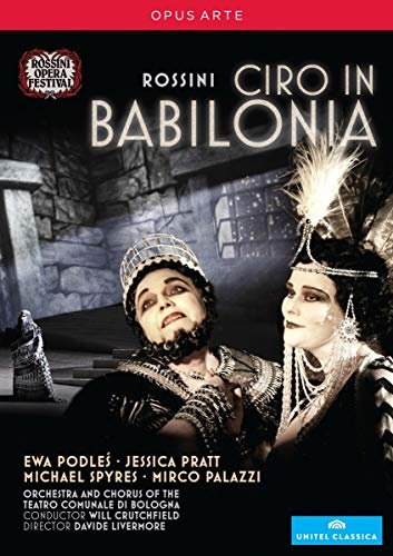 Rossini: Ciro in Babilonia (Rossini Opera Festival 2012)