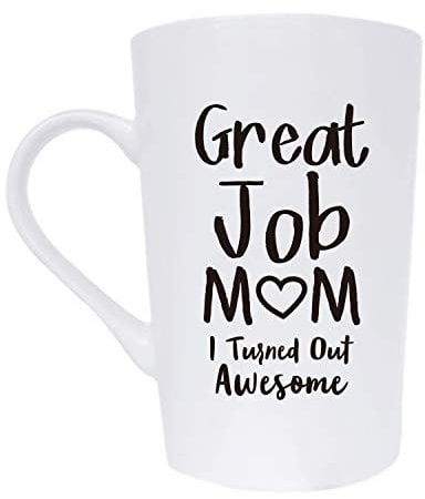 This Mothers Day Gifts Funny Inspirational Coffee Mug for Mum Christmas Gifts, Great Job Mum Turned Out Awesome Cute Present from Daughter or Son Fun Cup White, 13 Oz