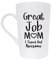 This Mothers Day Gifts Funny Inspirational Coffee Mug for Mum Christmas Gifts, Great Job Mum Turned Out Awesome Cute Present from Daughter or Son Fun Cup White, 13 Oz