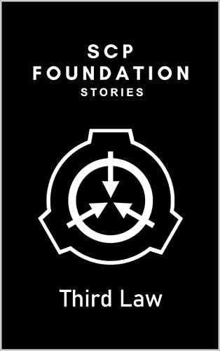 SCP Foundation - Third Law (SCP Foundation stories) (English Edition)