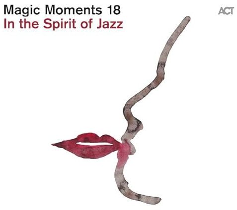 Magic Moments 18: In The Spirit Of Jazz