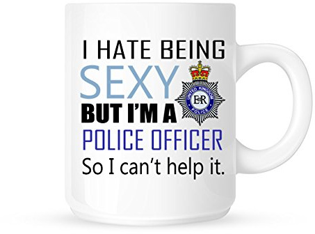 DottsMusic I Hate Being Sexy, But I'm A Policer Officer So I Can't Help It. - Novelty Profession Themed Ceramic White 11 Oz Round Coffee Cup Mug - Gift Idea