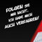 Hellweg Druckerei Folgen Sie Mir Nicht, ich Habe Mich auch verfahren! Auto Aufkleber Sticker Heckscheibenaufkleber
