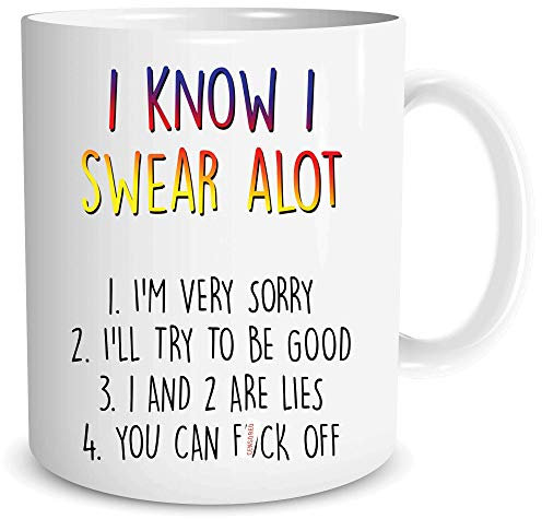 I Know I Swear Alot Funny Novelty Mug Coffee Tea Gift Present Banter Work Office Secret Santa Ideas Best Friend Colleague Joke WSDMUG1265, 10 ounces, White