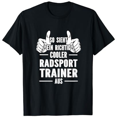 So sieht ein richtig cooler Radsport Trainer aus T-Shirt