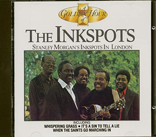 The Golden Hour Of The Inkspots