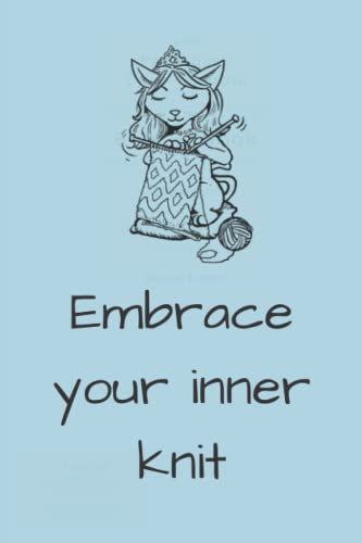 Notebook with Knitting Quote - Embrace your inner knit