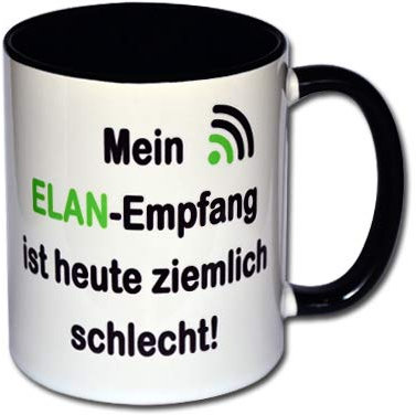 Spruchtasse Funtasse Tasse mit Aufdruck Mein ELAN-Empfang ist heute ziemlich schlecht!