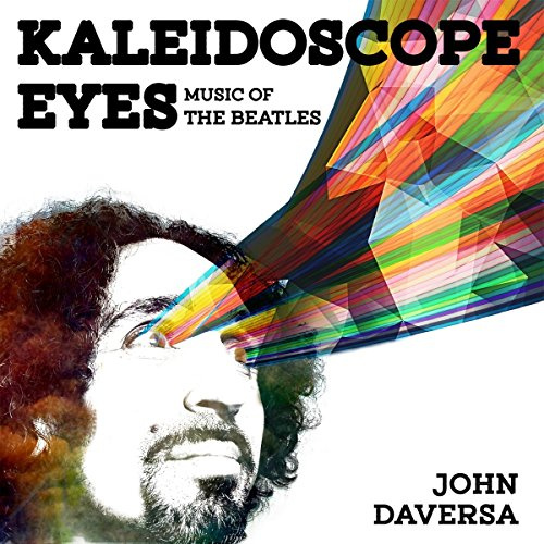 KALEIDOSCOPE EYES: MUSIC OF THE BEATLES