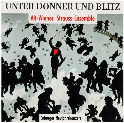 Unter Donner Und Blitz: Works of the Strauss