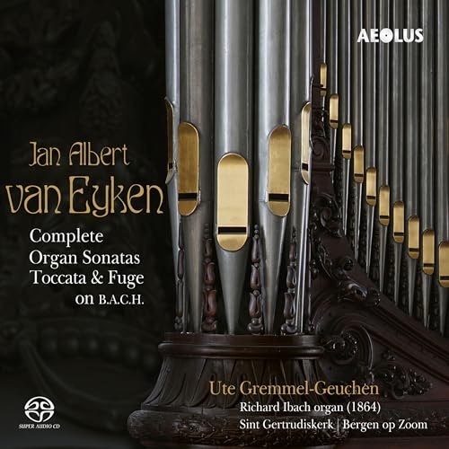 Jan Albert van Eyken: Die Orgelsonaten