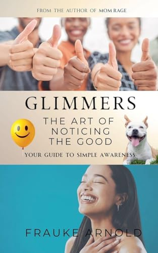 Glimmers - The Art Of Noticing The Good (Be)