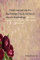 People may put you at a disadvantage. You do not have to stay at a disadvantage. Be the sweet rose you are and bloom.: Design to inspire and motivate, ... cover. (Inspirational and Motional, Band 19)